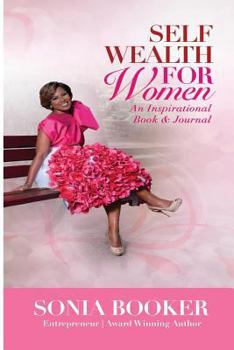Self Wealth for Women: An Inspirational Book and Journal
