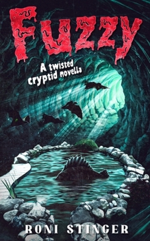 Paperback Fuzzy: a twisted cryptid novella Book
