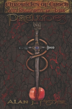 Paperback The Chronicles of Enoch: Preludes: Anniversary Editon Book