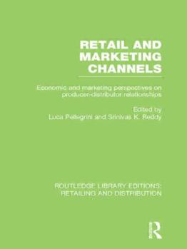Hardcover Retail and Marketing Channels (RLE Retailing and Distribution) Book