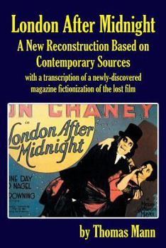 Paperback London After Midnight: A New Reconstruction Based on Contemporary Sources Book