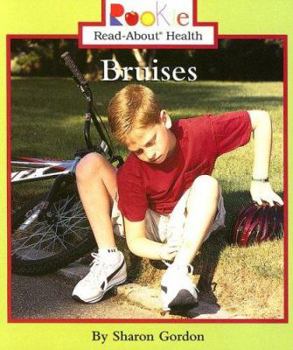 Bruises - Book  of the Scholastic Rookie Read-About: Health