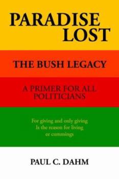 Paperback Paradise Lost: The Bush Legacy Book