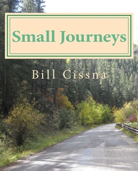 Paperback Small Journeys: While Taking a New Path Book