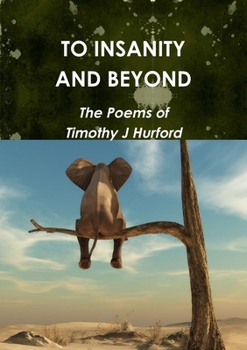 Paperback To Insanity and Beyond Book