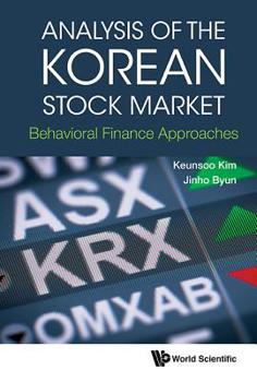 Hardcover Analysis of the Korean Stock Market: Behavioral Finance Approaches Book