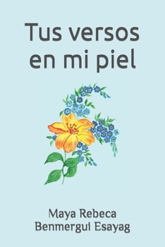 Paperback Tus versos en mi piel [Spanish] Book