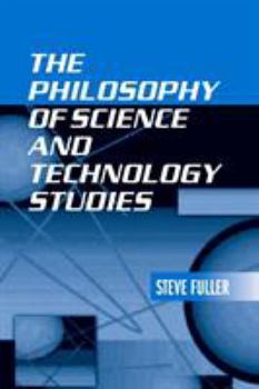 Paperback The Philosophy of Science and Technology Studies Book