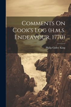 Paperback Comments On Cook's Log (h.m.s. Endeavour, 1770) Book