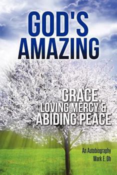 Paperback God's Amazing Grace, Loving Mercy & Abiding Peace Book