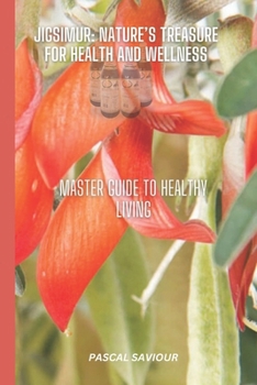 Paperback Jigsimur Nature's Treasure for Health and Wellness: Master Guide to Healthy Living [Large Print] Book