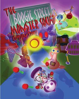 Paperback The Boogie Street Monster Squad Book