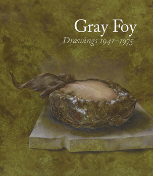 Hardcover Gray Foy: Drawings 1941-1975 Book