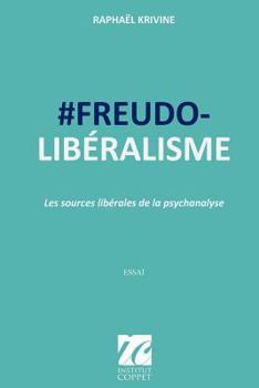 Paperback #Freudo-liberalisme: Les sources liberales de la psychanalyse [French] Book