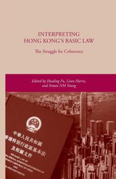 Paperback Interpreting Hong Kong's Basic Law: The Struggle for Coherence Book