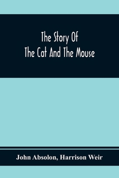 Paperback The Story Of The Cat And The Mouse Book