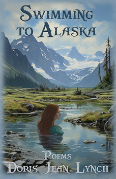 Paperback Swimming to Alaska: Poems Book