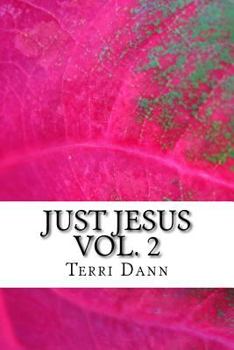 Paperback Just Jesus: Vol. 2 Book