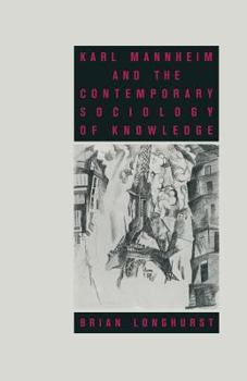Paperback Karl Mannheim and the Contemporary Sociology of Knowledge Book