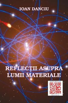 Paperback Reflectii Asupra Lumii Materiale: Eseu [Romanian] Book