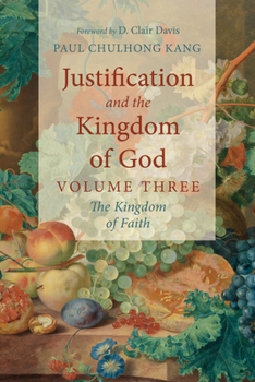 Hardcover Justification and the Kingdom of God, Volume Three Book