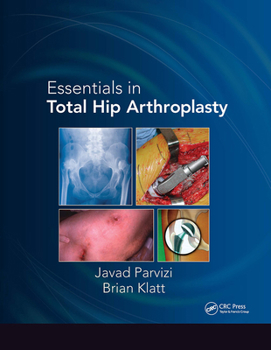 Hardcover Essentials in Total Hip Arthroplasty Book