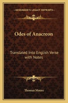 Paperback Odes of Anacreon: Translated Into English Verse with Notes Book