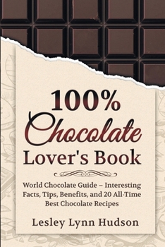 100% Chocolate Lover's Book - Book #2 of the Divine Aroma