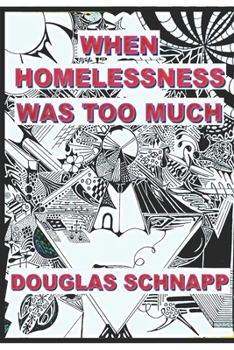 Paperback When Homelessness Was Too Much Book