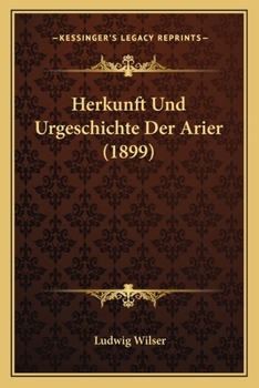 Paperback Herkunft Und Urgeschichte Der Arier (1899) [German] Book