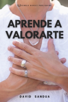 APRENDE A VALORARTE