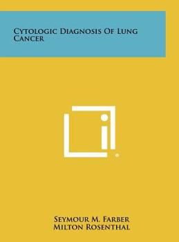 Hardcover Cytologic Diagnosis of Lung Cancer Book