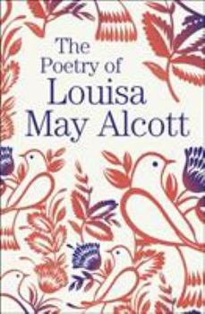 Paperback The Poetry of Louisa May Alcott Book