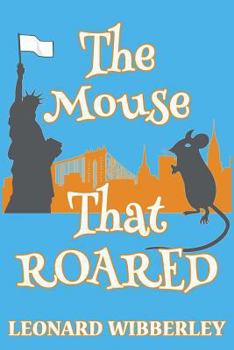 The Mouse That Roared - Book #1 of the Mouse That Roared