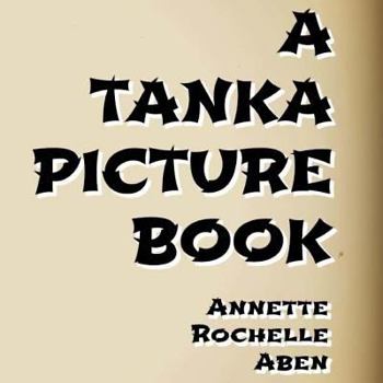 Paperback A Tanka Picture Book