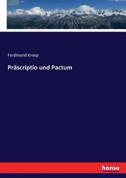 Paperback Präscriptio und Pactum [German] Book