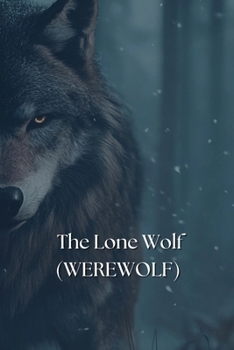 Paperback The Lone Wolf (WEREWOLF) Book