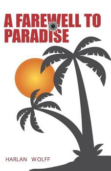 Paperback A Farewell to Paradise Book