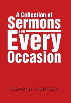 Hardcover A Collection of Sermons for Every Occasion Book