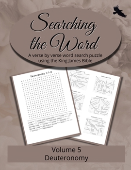 Searching the Word, Volume 5: Deuteronomy