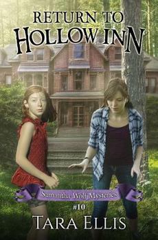 Return to Hollow Inn - Book #10 of the Samantha Wolf Mysteries