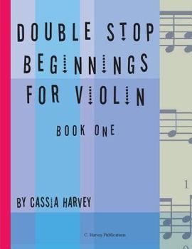 Paperback Double Stop Beginnings for Violin, Book One Book