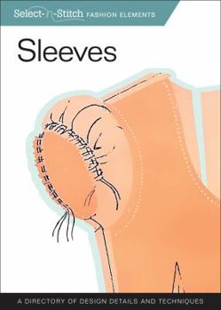 Sleeves: A Directory of Design Details and Techniques