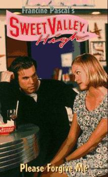 Please Forgive Me - Book #140 of the Sweet Valley High
