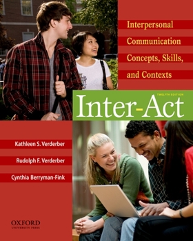 Paperback Inter-Act: Interpersonal Communication Concepts, Skills, and Contexts Book