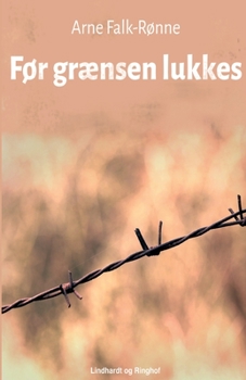 Paperback Før grænsen lukkes [Danish] Book