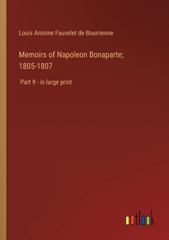 The Memoirs of Napoleon 1797 - Volume IX
