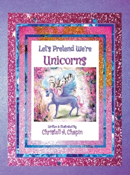 Hardcover Let's Pretend We're Unicorns Book