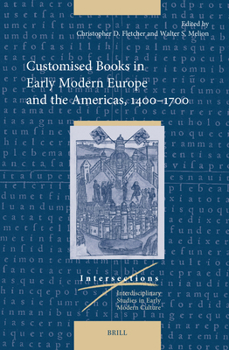 Hardcover Customised Books in Early Modern Europe and the Americas, 1400-1700 Book