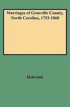 Paperback Marriages of Granville County, North Carolina, 1753-1868 Book